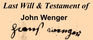 Amanuensis Monday – John Wenger’s 1800 Will