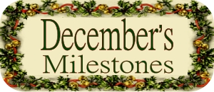 December’s Milestones
