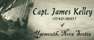 Capt. James Kelley: Pioneer, Patriot & Progenitor of Sea Captains.
